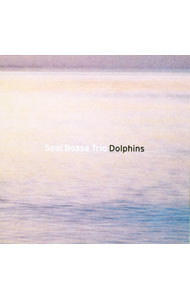 【中古】ソウル・ボッサ・トリオ/ Dolphins