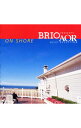 【中古】BRIO　PRESENTS　AOR　BEST　SELECTION−ON　SHORE / オムニバス