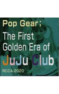 【中古】Pop　Gear / ジュジュ・クラブ