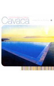 Ryohei/ Cavaca〜Catch　the　Various　Catchy〜