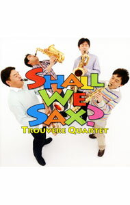 Composer: Sa Line - 【中古】Shall　We　SAX？ / トルヴェール・クヮルテット