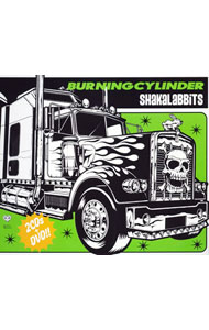 【中古】SHAKALABBITS/ 【2CD＋DVD】BURNING CYLINDER （CCCD）