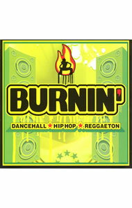 【中古】バーニン’−ダンスホール★ヒップホップ★レゲトン★− / オムニバス