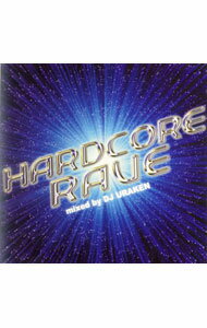 【中古】DJ　URAKEN/ HARDCORE　RAVE