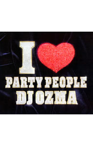 【中古】DJ OZMA/ 【CD＋DVD】I LOVE PARTY PEOPLE （初回限定盤）