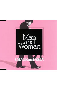 【中古】CHAGE＆ASKA/ Man　and　Woman
