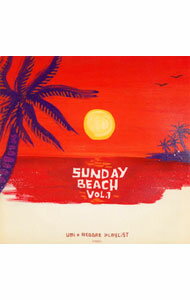 【中古】SUNDAY　BEACH　VOL．1　海×レゲエ・プレイリスト / オムニバス