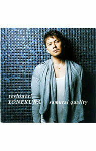 楽天市場】米倉利紀 samurai quality（CD・DVD）の通販