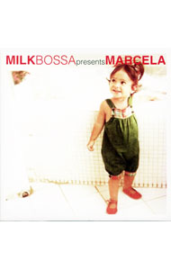 【中古】ミルク・ボッサ・プレゼンツ・マルセラ / マルセラ