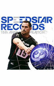 šۥϥޡ󥰥SPEEDSTARRECORDS15thANNIVCOMPILATION / ˥Х