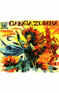 【中古】GANGA　ZUMBA/ CHEGOU　ALEGRIA