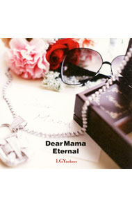 【中古】LGYankees/ 【CD＋DVD】Dear　Mama　feat．小田和正　Eternal