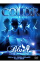 【中古】COLOR LIVE TOUR 2007 BLUE / COLOR【出演】