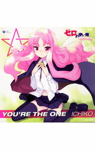 【中古】ICHIKO/ YOU’RE　THE　ONE　「ゼロの使い魔　〜三美姫の輪舞〜」