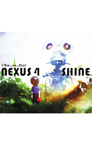 【中古】ラルク・アン・シエル/ NEXUS　4｜SHINE