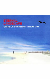 【中古】Skoop　On　Somebody，織田哲郎/ ETERNAL　LANDSCAPE