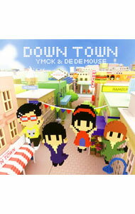 【中古】YMCK＆DE　DE　MOUSE/ DOWN　TOWN