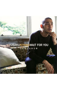 【中古】木山裕策/ WAIT　FOR　YOU〜今の僕に出来る事〜