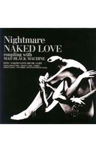 【中古】ナイトメア/ NAKED　LOVE　【CD＋DVD（「NAKED　LOVE」PV）】