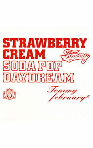 【中古】Tommy　february6/ Strawberry　Cream　Soda　Pop　“Daydream”