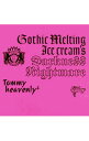 【中古】Tommy　heavenly6/ 【CD＋DVD】Gothic　Melting　Ice　Cream’s　Darkness　“Nightmare”