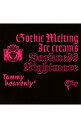 【中古】Tommy　heavenly6/ Gothic　Melting　Ice　Cream’s　Darkness　“Nightmare”