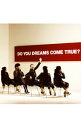 【中古】ドリームズ カム トゥルー/ 【CD＋DVD】DO YOU DREAMS COME TRUE？
