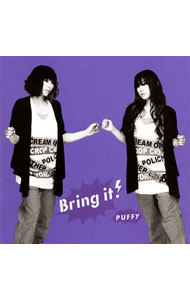 【中古】PUFFY/ Bring　it！