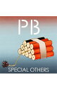 SPECIAL　OTHERS/ PB