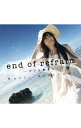 【中古】詩月カオリ/ 【CD＋DVD】end　of　refrain〜小さな始まり〜