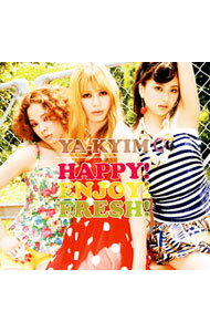 【中古】YA−KYIM/ 【CD＋DVD】HAPPY！ENJOY！FRESH！　初回限定盤