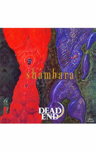 【中古】DEAD　END/ SHAMBARA［＋2］