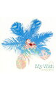 【中古】indigo　blue/ 【CD＋DVD】My　Wish〜マイ・ウィッシュ〜