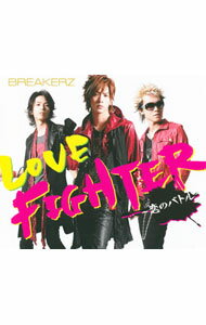 【中古】BREAKERZ/ LOVE　FIGHTER〜恋のバトル〜