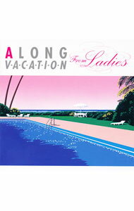 【中古】A　LONG　VACATION　from　Ladies/ オムニバス