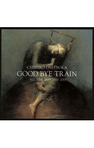 【中古】鬼束ちひろ/ 【2CD】GOOD　BYE　TRAIN〜ALL　TIME　BEST　2000−2013　（SHM−CD）