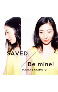 【中古】SAVED．／Be　mine！（初回限定いなり盤）/ 坂本真綾