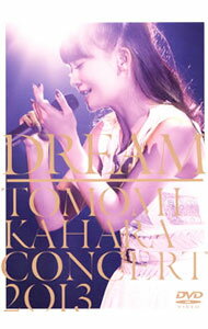 【中古】DREAM−TOMOMI　KAHARA　CONCERT　2013− / 華原朋美【出演】