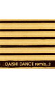 【中古】DAISHI　DANCE/ 【2CD】DAISHI　DANCE　remix...2