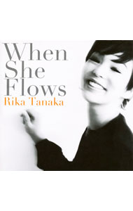 【中古】When　She　Flows / たなかりか