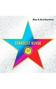 【中古】スターダスト・レビュー/ 【2CD】BLUE＆RED　STARDUST