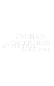 【中古】UNCHAIN/ 【CD＋DVD】CONCEPT　BEST＆LIVE　DVD〜Soul　Flavour〜