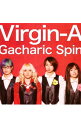 【中古】Gacharic　Spin/ Virgin−A
