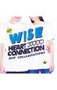 【中古】WISE/ Heart　Connection〜Best　Collaborations〜