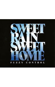 【中古】FUZZY　CONTROL/ SWEET　RAIN　SWEET　HOME