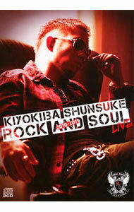 【中古】清木場俊介/ 【2CD】ROCK＆SOUL　2010−2011　LIVE