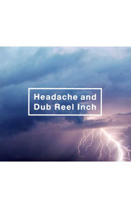 【中古】黒夢/ 【CD＋DVD】Headache　and　Dub　Reel　Inch　初回限定盤