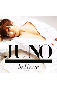 【中古】believe...−君を信じて− / JUNO