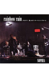 【中古】SOPHIA/ 【CD＋DVD】rainbow　rain｜サヨナラ　愛しのイピーターパンシンドローム　B