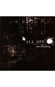 【中古】ALL　OFF/ Start　Breathing